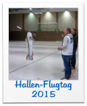 Hallen-Flugtag 2015